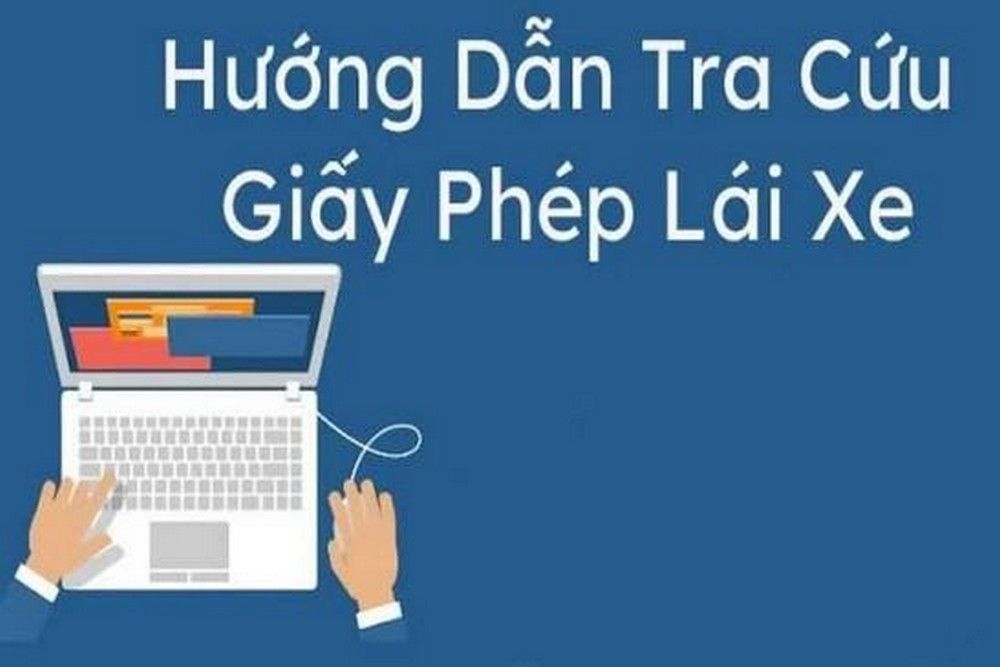 Cách tra cứu giấy phép lái xe online