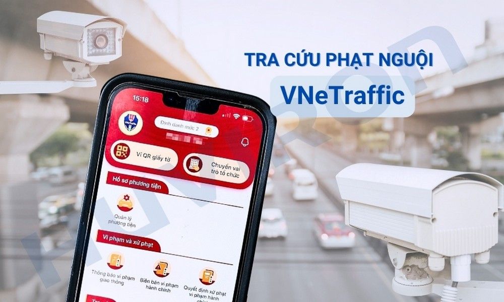 VNeTraffic để tra cứu phạt nguội và thông tin vi phạm